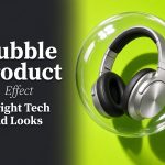 Bubble Product Effect: 4 Bright Tech Ad Looks