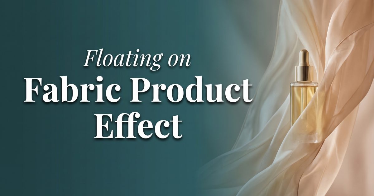 Floating Fabric Product Effect: How to Get the Look