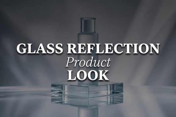 Glass Reflection Product Look: 4 Sharp Ad Ideas